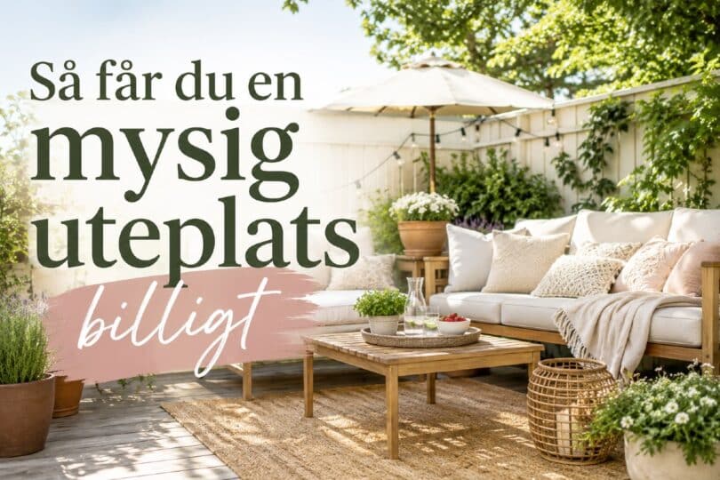 få en mysig uteplats billigt