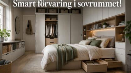 Smart förvaring i sovrum – Så får ni mer plats