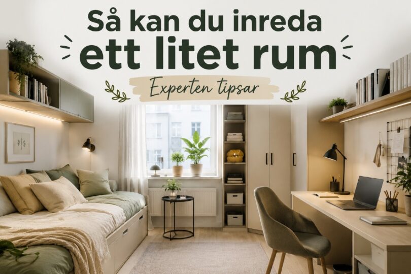 inreda litet rum så gör du