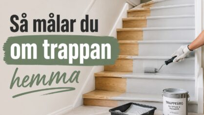 Hur målar man en trappa själv? Så här gör ni
