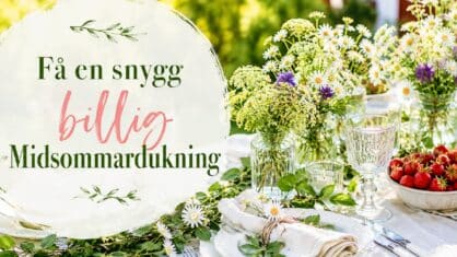 Få en snygg midsommardukning billigt – 10 tips