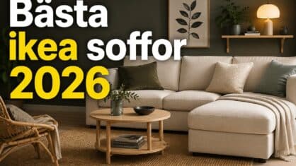 Vilka IKEA soffor är bäst? 12 favoriter vi testat