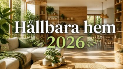 Hållbarhet 2026 – trender för hem och renovering