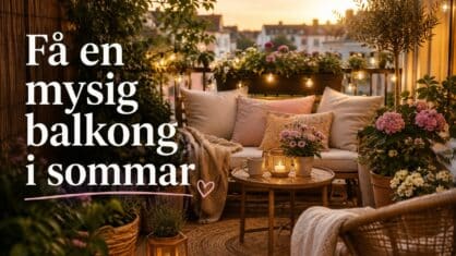 Hur får man en mysig balkong? 10 expert tips