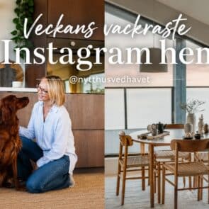Veckans vackraste Instagram hem – @nytthusvedhavet