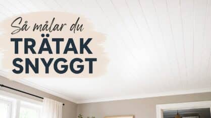 Hur målar man ett trätak? Så här gör ni