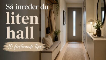 Hur inreder man en liten hall? – 10 expert tips