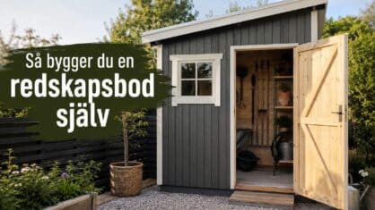 Bygga redskapsbod själv – så bygger du billigt