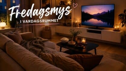 Inreda för Fredagsmys hemma – 6 mys tips