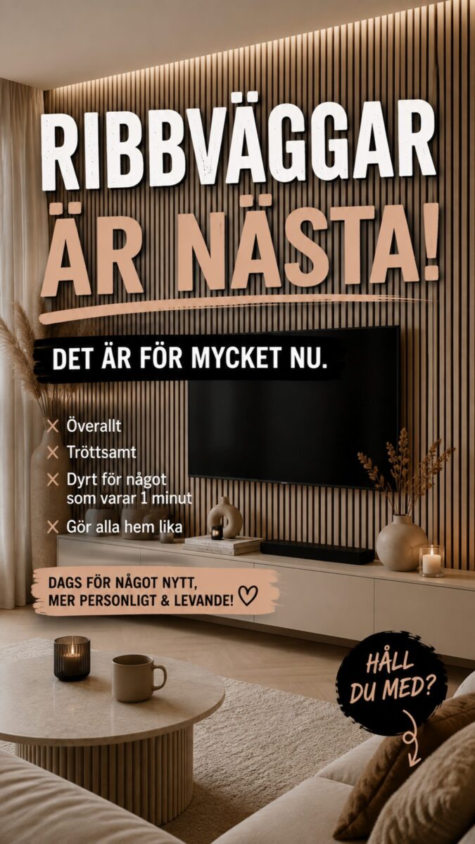 Ribbväggar vi är trötta på