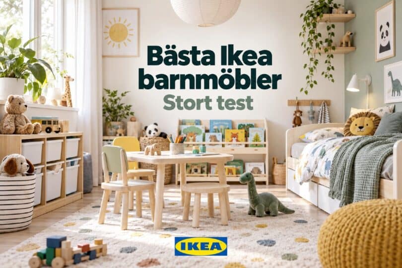 Bästa ikea barnmöbler